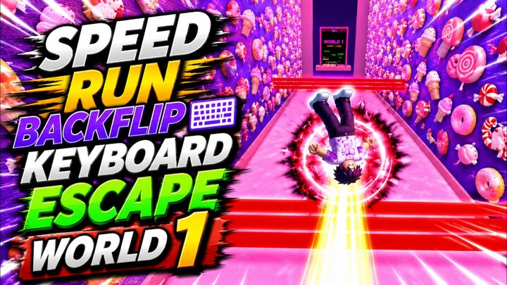 Speed Run Backflip keyboard Escape World 1