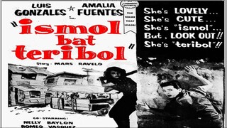 Ismol Bat Teribol 1957 Amalia Fuentes FULL MOVIE