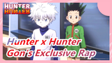 [Hunter x Hunter] Gon's Exclusive Rap, Tauz