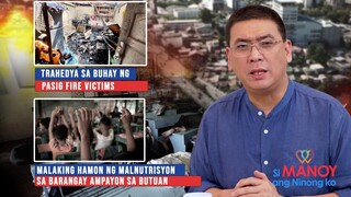 Trahedya ng Fire Victims sa Pasig at Problema ng Malnutrisyon sa Butuan | Si Manoy Ang Ninong Ko
