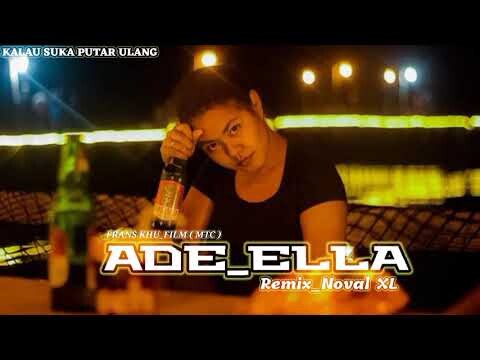 Dj Novel XL || Ade Ella