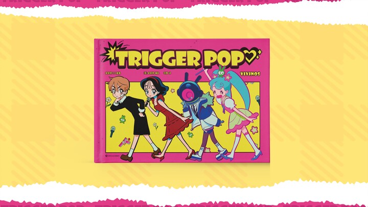 【VIVINOS】个人插画集“TRIGGER POP”来啦！