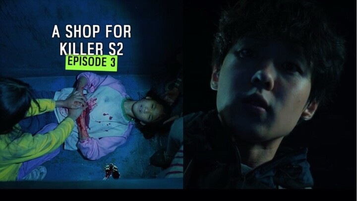 A SHOP FOR KILLERS S2 EPISODE 3 — BUSET TERNYATA WOOJIN DIAM-DIAM SUKA NYELENDUPIN BOC4H