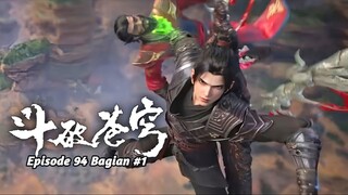 BTTH SEASON 5 EPISODE 94 SUB INDO - XIAO YAN BANTAI MASTER LELUHUR DOU ZONG