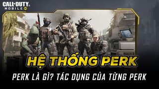 Hệ Thống PERK trong Call of Duty Mobile VN (Perk là gì, tác dụng của từng Perk)