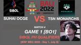 SUHAI OCGE vs TSN MONARCHS Game 1 IESF WEC 2022 SIBOL QUALIFIERS Day 1