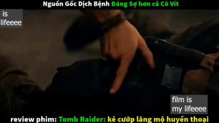 kẻ cướp lăng mộ huyền thoại p4 #filmismylifeeee