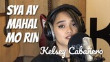 Kelsey Cabañero - SYA AY MAHAL MO RIN (Kuya Bryan - OBM)