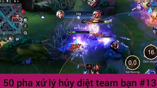 Pha xử lý hủy diệt team bạn #3