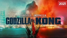 Godzilla Vs. Kong ( 2021 ) Sub Indo