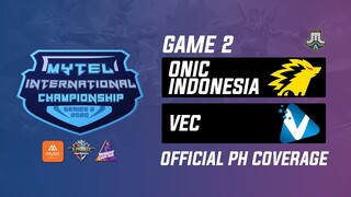 Onic ID vs VEC Game 2 Playoffs Mytel International Championship (BO3) | Just ML Mobile Legends