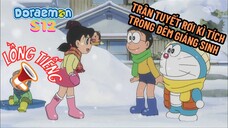 [S12] Doraemon (Lồng tiếng) - Tập 578: Trận tuyết rơi kì tích trong đêm Giáng Sinh