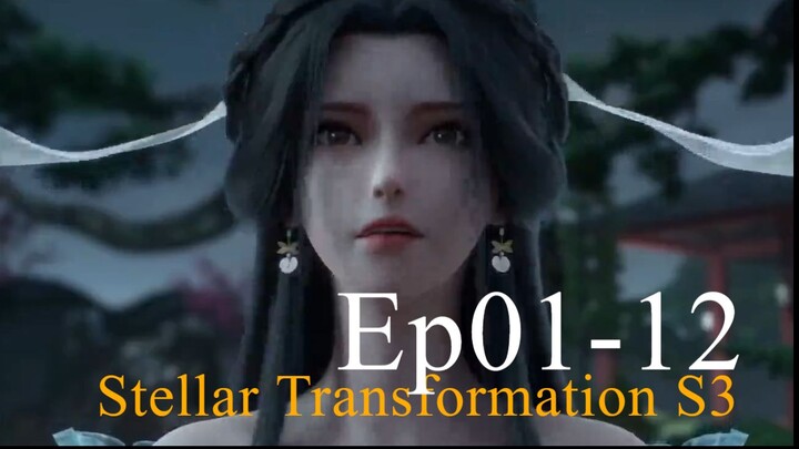 Stellar Transformation S3 EP01-12End