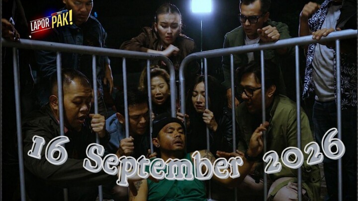 [FULL] Lapor Pak 16/09/26 - Mak Comblang Makan Temen