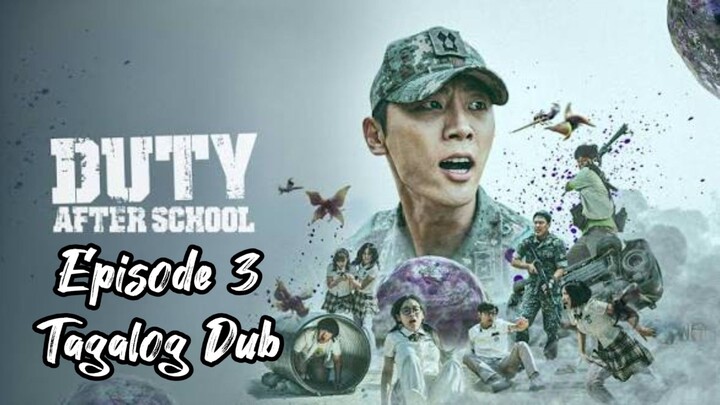 Duty After School _ Episode 3 _ Tagalog Dub