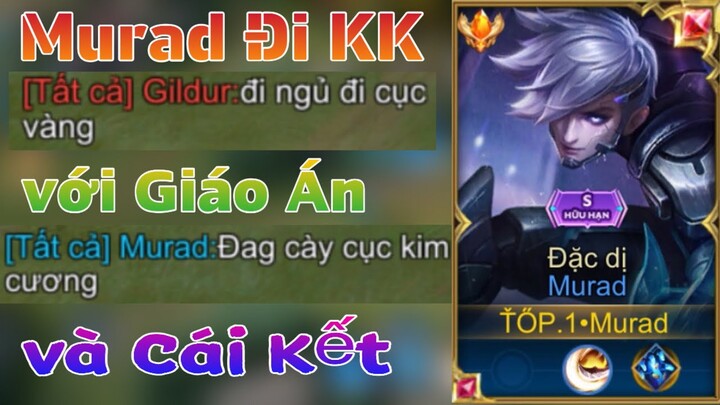 TOP.1 Murad vác Murad Đi Lane KK với Giáo Án Leo Top Cực Dị và Cái Kết - Liên Quân Mobile