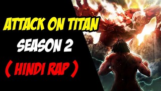 Attack On Titan Season 2 Hindi Rap by RAGE & @Dikz | Hindi Anime Rap [Shingeki no Kyojin AMV]