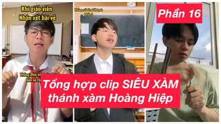 Tổng hợp clip siêu XÀM của “THÁNH XÀM” Hoàng Hiệp | Phần 16