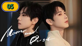 🇨🇳 Moon and Dust Episode 05