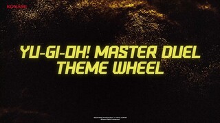 Yu-Gi-Oh! MASTER DUEL Theme Wheel #SponsoredByKONAMI