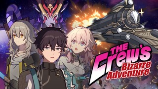 【HONKAI: STAR RAIL】The Crew's Bizarre Adventure