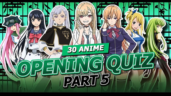 30 Anime Opening Quiz [PART5]