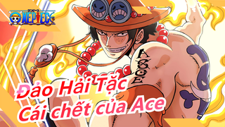 [Đảo Hải Tặc/MAD] Cái chết của Ace - Anh hùng