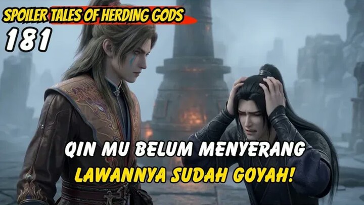 Qin Mu Belum Menyerang, Lawannya Sudah Goyah  -  TOHG 181 spoiler
