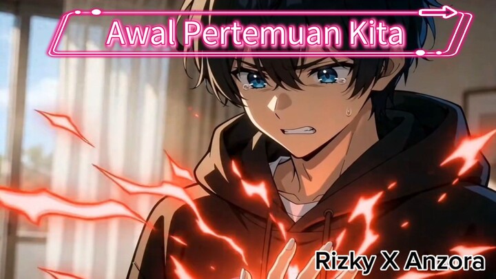 Awal Pertemuan Kita #KompetisiKreasiUnggah