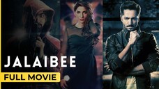 Jalaibee | Full Movie | Danish Taimoor - Zhalay Sarhadi - Ali Safina | ARY Films