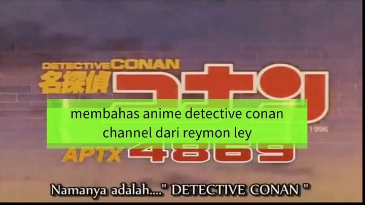 membahas anime Detective Conan