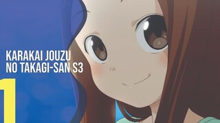 [SUB INDO] Karakai Jouzu no Takagi-san S3 - EPS 1