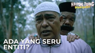 ADA YANG SERU ENTITI? - KAMPONG PISANG BERBUAH DUA KALI