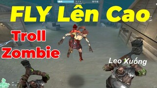 FLY CFQQ ( LEO LÊN CAO TRÊU ZOMBIE ) : ANH ĐÃ GIÀ CF