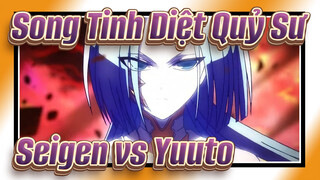 [Song Tinh Diệt Quỷ Sư/AMV]Seigen vs Yuuto