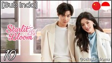 [Sub Indo] Starlit Bloom – Eps. 10 (2025)