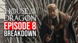House of the Dragon Episode 8 Recap & Review | Breakdown | Season 1