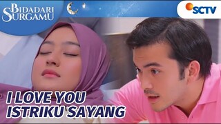 Mleyott! Denis Ucap 'I Love You' saat Sakinah Tertidur | Bidadari Surgamu Episode 79