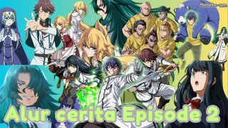 Alur Cerita Episode 2 - The Wrong Way to Use Healing Magic (Chiyu Mahou no Machigatta Tsukaikata)