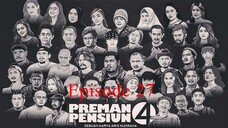 Preman Pensiun 4 Eps. 27