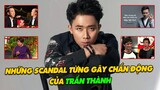 Trấn Thành Và Những Scandal Từng Gây Chấn Động Showbiz Việt