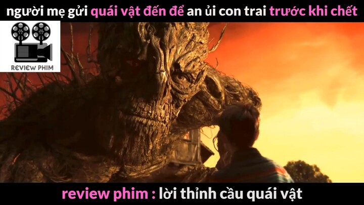 Nội dung phim: Lời thỉnh cầu quái vật phần 4 #Reviewphimhay