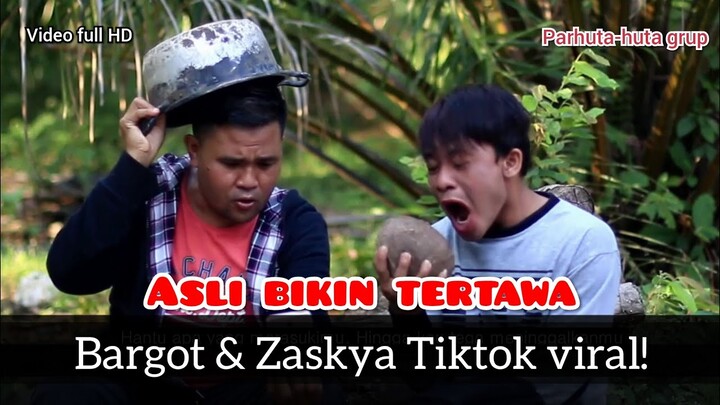 BARGOT & ZASKYA MAIN TIKTOK GAGAK NGAKAK BIKIN SAKIT PERUT