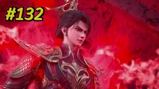 Legend of Martial Immortal Episode 132 Sub Indo