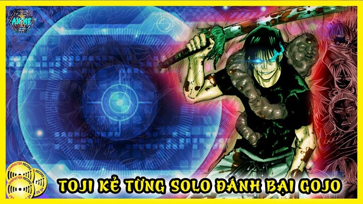 Toji Fushiguro - Sát Chú Thuật Sư Khiến Gojo Satoru Bất Lực & Suýt Bị Giết Chết | Jujutsu Kaisen