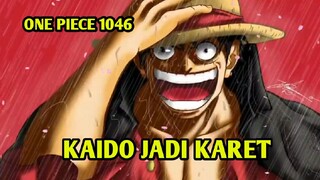 SPOILER ONEPIECE 1046 | KAIDO JADI KARET ‼️