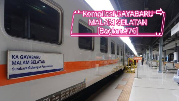 Kompilasi GAYABARU MALAM SELATAN [Bagian #76].