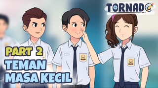 TEMAN MASA KECIL PART 2 - ANIMASI SEKOLAH