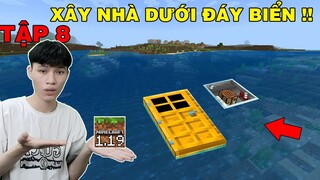 MINECRAFT PE 1.19 | Sinh Tồn Tập 8 | Xây Nhà Trong Suốt Ven Bờ Biển..!!
