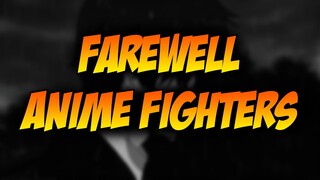 RIP Anime Fighters 9/14/2022